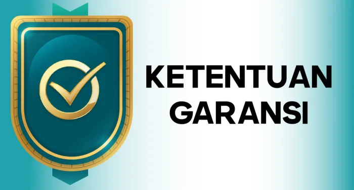 KETENTUAN GARANSI